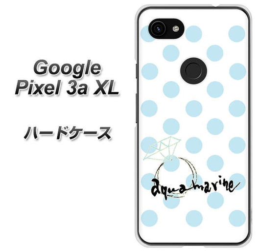 Google Pixel 3a XL 高画質仕上げ 背面印刷 ハードケース【OE812 3月アクアマリン】