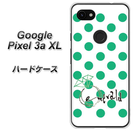 Google Pixel 3a XL 高画質仕上げ 背面印刷 ハードケース【OE814 5月エメラルド】