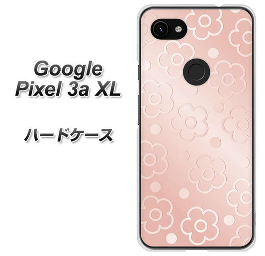 Google Pixel 3a XL 高画質仕上げ 背面印刷 ハードケース【SC843 エンボス風デイジーシンプル（ローズピンク）】