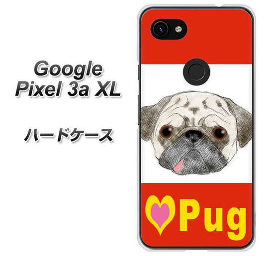 Google Pixel 3a XL 高画質仕上げ 背面印刷 ハードケース【YD856 パグ02】