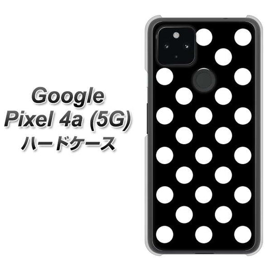 Google Pixel 4a (5G) 高画質仕上げ 背面印刷 ハードケース【332 シンプル柄（水玉）ブラックBig】