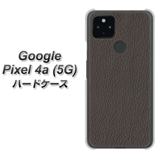 Google Pixel 4a (5G) 高画質仕上げ 背面印刷 ハードケース【EK851  レザー風グレー】