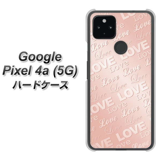 Google Pixel 4a (5G) 高画質仕上げ 背面印刷 ハードケース【SC841 エンボス風LOVEリンク（ローズピンク）】