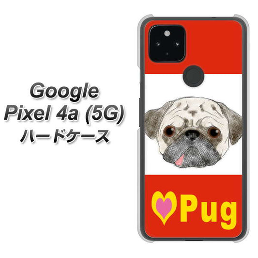 Google Pixel 4a (5G) 高画質仕上げ 背面印刷 ハードケース【YD856 パグ02】