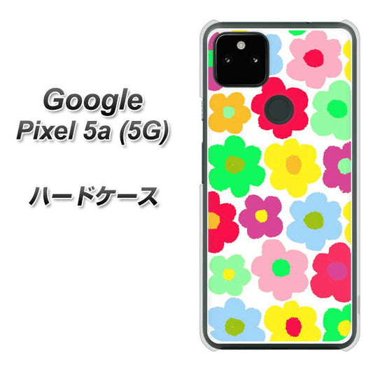 Google Pixel 5a (5G) 高画質仕上げ 背面印刷 ハードケース【758 ルーズフラワーカラフル】