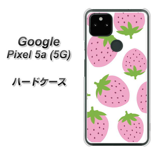 Google Pixel 5a (5G) 高画質仕上げ 背面印刷 ハードケース【SC816 大きいイチゴ模様 ピンク】