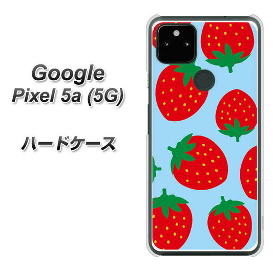 Google Pixel 5a (5G) 高画質仕上げ 背面印刷 ハードケース【SC821 大きいイチゴ模様レッドとブルー】