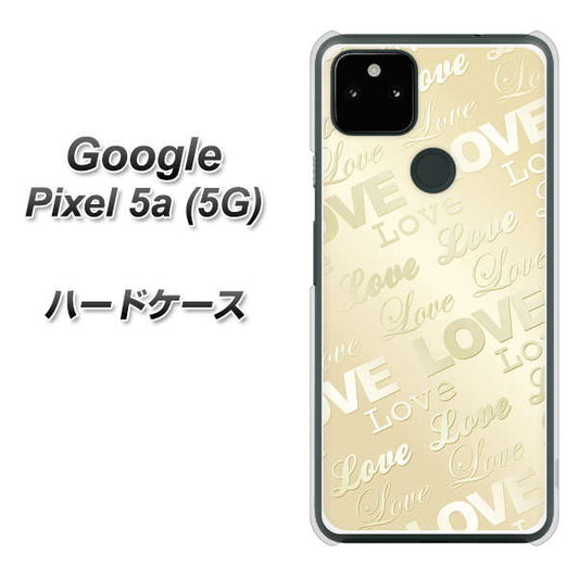 Google Pixel 5a (5G) 高画質仕上げ 背面印刷 ハードケース【SC840 エンボス風LOVEリンク（ヌーディーベージュ）】