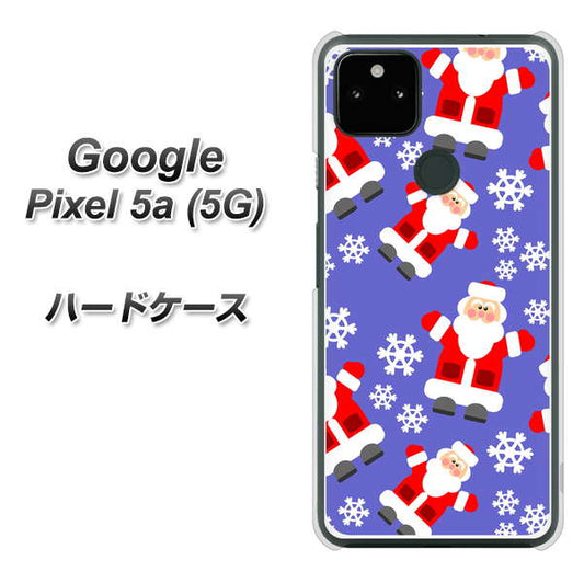 Google Pixel 5a (5G) 高画質仕上げ 背面印刷 ハードケース【XA804 Welcomeサンタさん】