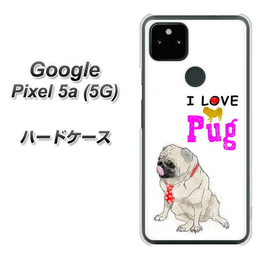 Google Pixel 5a (5G) 高画質仕上げ 背面印刷 ハードケース【YD858 パグ04】
