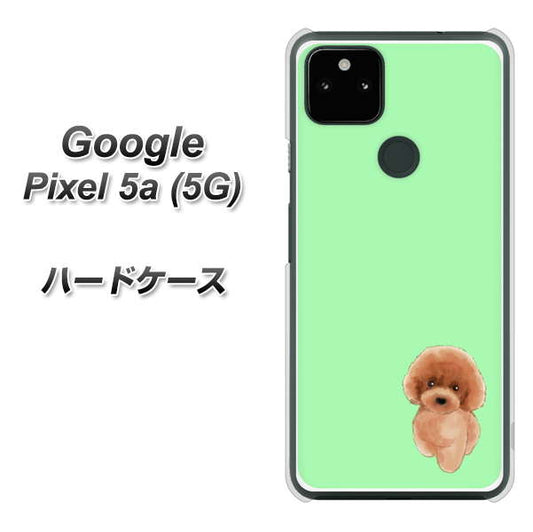 Google Pixel 5a (5G) 高画質仕上げ 背面印刷 ハードケース【YJ052 トイプードルレッド（ グリーン）】