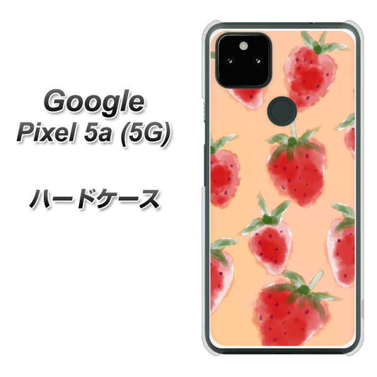 Google Pixel 5a (5G) 高画質仕上げ 背面印刷 ハードケース【YJ179 イチゴ 水彩179】