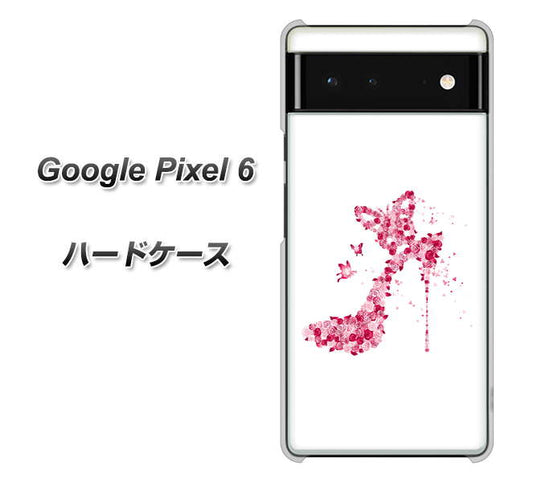 Google Pixel 6 高画質仕上げ 背面印刷 ハードケース【387 薔薇のハイヒール】