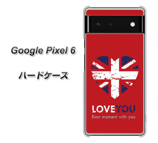 Google Pixel 6 高画質仕上げ 背面印刷 ハードケース【SC804 ユニオンジャック ハートビンテージレッド】