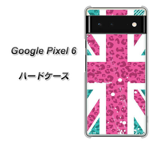 Google Pixel 6 高画質仕上げ 背面印刷 ハードケース【SC807 ユニオンジャック ピンクヒョウ柄】