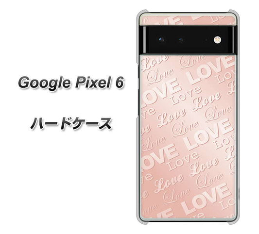 Google Pixel 6 高画質仕上げ 背面印刷 ハードケース【SC841 エンボス風LOVEリンク（ローズピンク）】