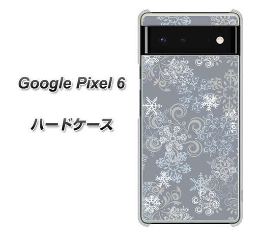 Google Pixel 6 高画質仕上げ 背面印刷 ハードケース【XA801 雪の結晶】