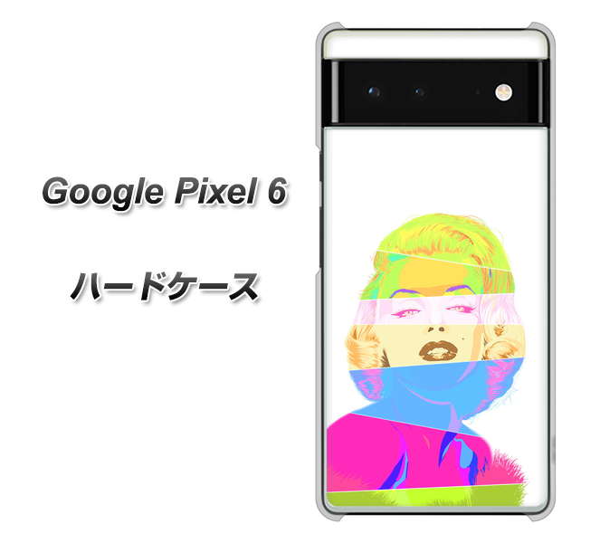 Google Pixel 6 高画質仕上げ 背面印刷 ハードケース【YJ208 マリリンモンローデザイン(A)】