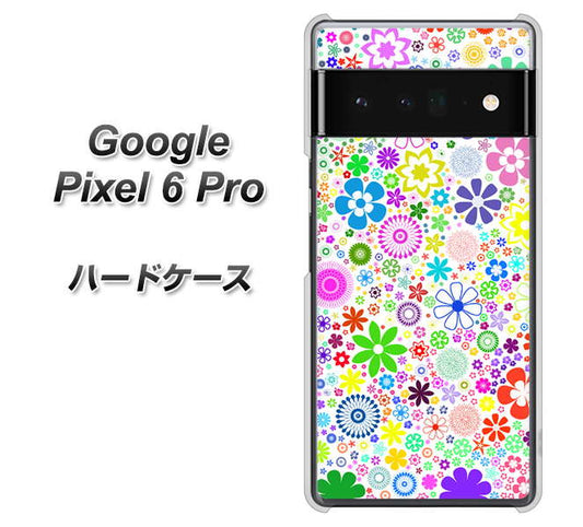 Google Pixel 6 Pro 高画質仕上げ 背面印刷 ハードケース【308 フラワーミックス】