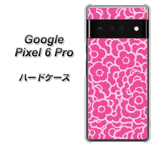 Google Pixel 6 Pro 高画質仕上げ 背面印刷 ハードケース【716 ピンクフラワー】