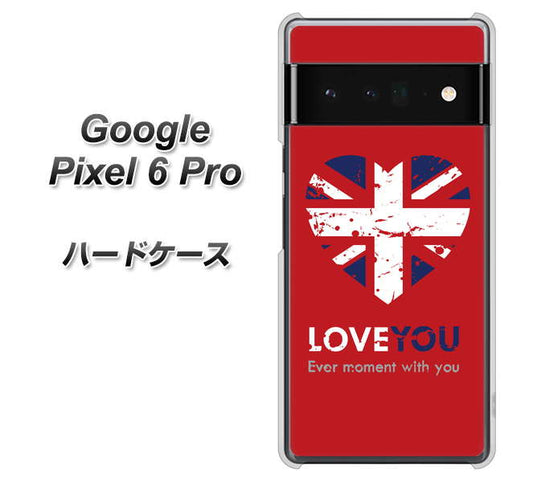 Google Pixel 6 Pro 高画質仕上げ 背面印刷 ハードケース【SC804 ユニオンジャック ハートビンテージレッド】