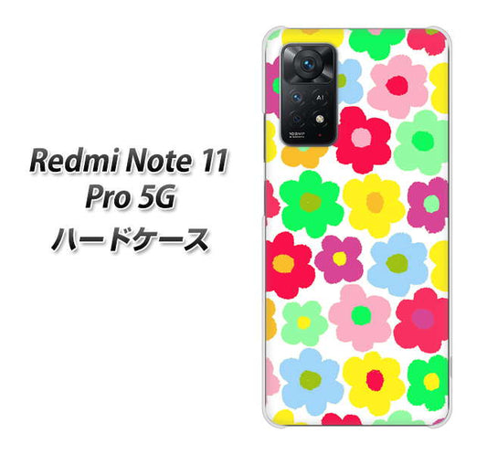 Redmi Note 11 Pro 5G 高画質仕上げ 背面印刷 ハードケース【758 ルーズフラワーカラフル】