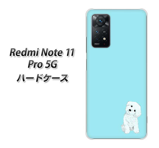 Redmi Note 11 Pro 5G 高画質仕上げ 背面印刷 ハードケース【YJ070 トイプードルホワイト(ブルー)】