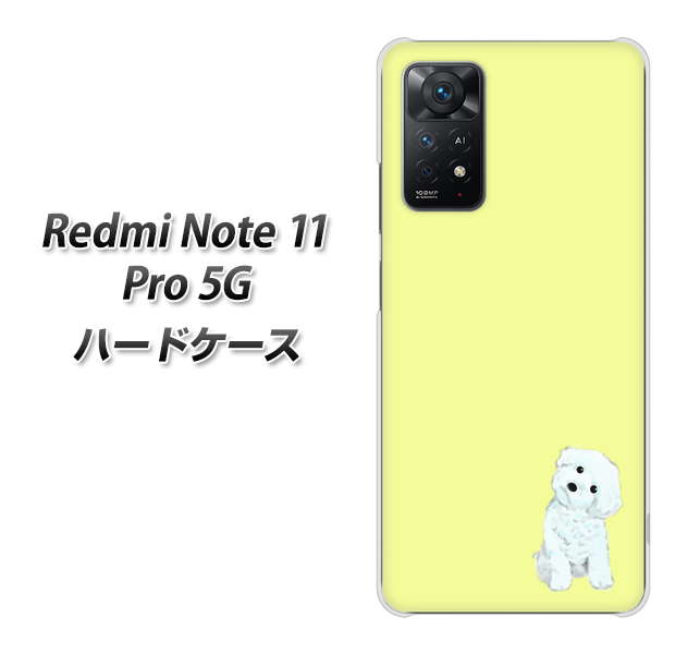 Redmi Note 11 Pro 5G 高画質仕上げ 背面印刷 ハードケース【YJ072 トイプードルホワイト(イエロー)】