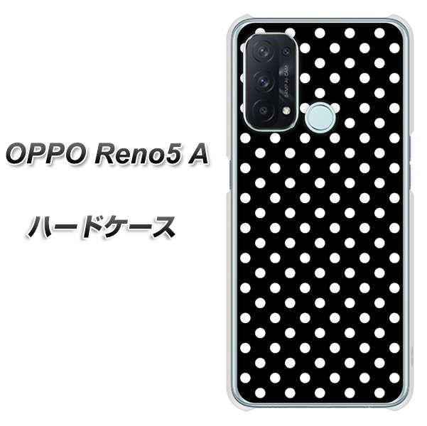SIMフリー オッポ Reno5 A 高画質仕上げ 背面印刷 ハードケース【059 シンプル柄(水玉) ブラック】