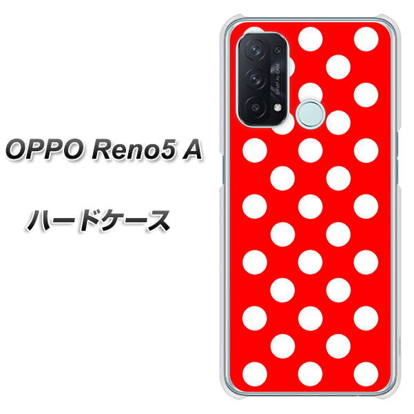 SIMフリー オッポ Reno5 A 高画質仕上げ 背面印刷 ハードケース【331 シンプル柄(水玉)レッドBig】