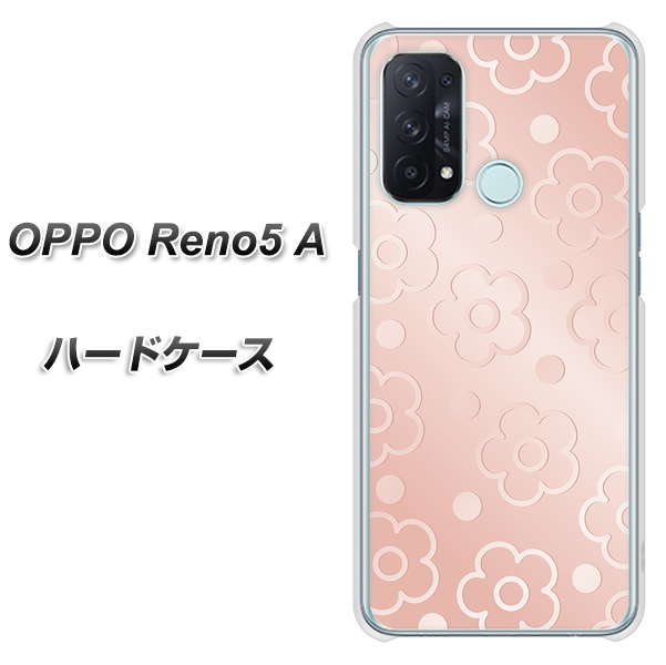 SIMフリー オッポ Reno5 A 高画質仕上げ 背面印刷 ハードケース【SC843 エンボス風デイジーシンプル(ローズピンク)】