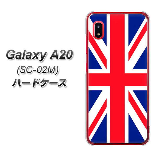 docomo ギャラクシー A20 SC-02M 高画質仕上げ 背面印刷 ハードケース【200 イギリス (ユニオン・ジャック)】