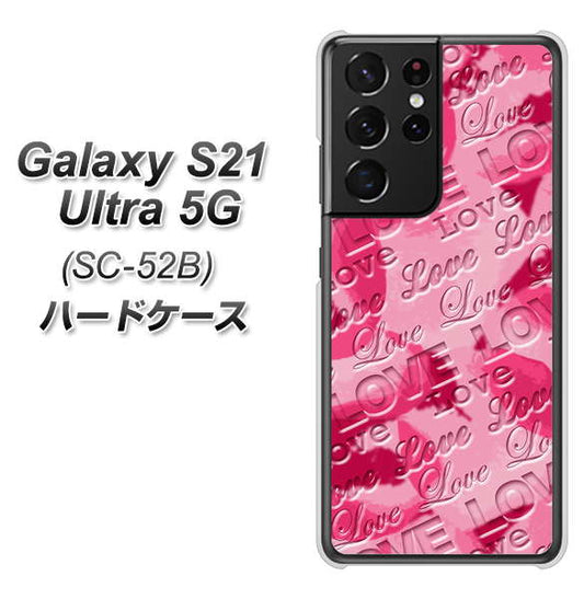 docomo ギャラクシーS21 ウルトラ 5G SC-52B 高画質仕上げ 背面印刷 ハードケース【SC845 フラワーヴェルニLOVE濃いピンク(ローズアンディアン)】