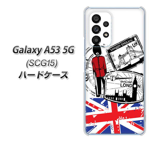 Galaxy A53 5G SCG15 au 高画質仕上げ 背面印刷 ハードケース【574 LONDON】