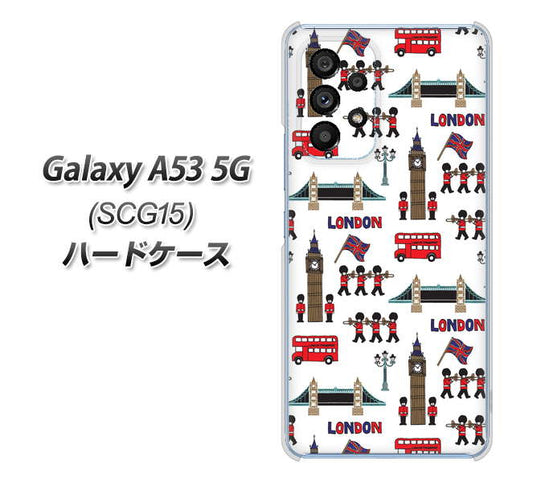 Galaxy A53 5G SCG15 au 高画質仕上げ 背面印刷 ハードケース【EK811 ロンドンの街】