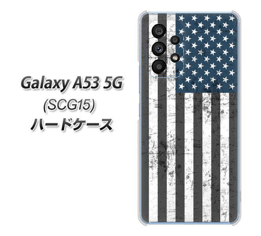 Galaxy A53 5G SCG15 au 高画質仕上げ 背面印刷 ハードケース【EK864 アメリカンフラッグビンテージ】