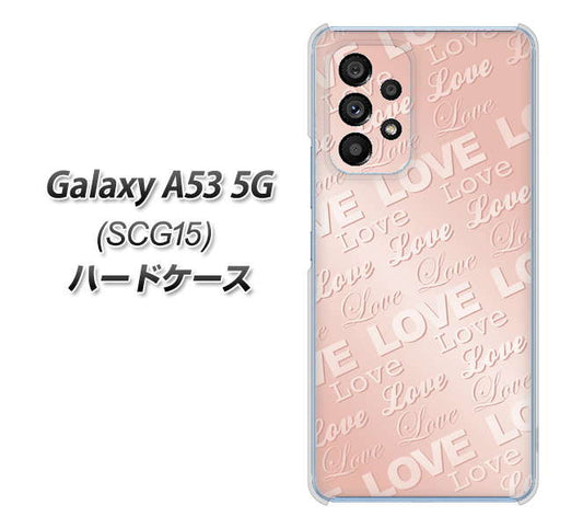 Galaxy A53 5G SCG15 au 高画質仕上げ 背面印刷 ハードケース【SC841 エンボス風LOVEリンク（ローズピンク）】