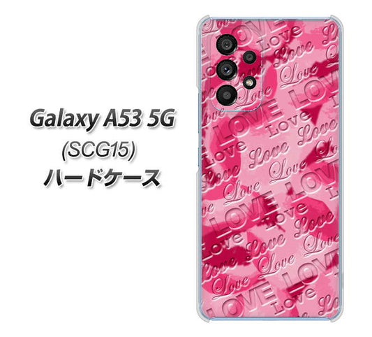 Galaxy A53 5G SCG15 au 高画質仕上げ 背面印刷 ハードケース【SC845 フラワーヴェルニLOVE濃いピンク(ローズアンディアン)】