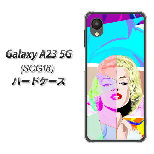 Galaxy A23 5G SCG18 au 高画質仕上げ 背面印刷 ハードケース【YJ210 マリリンモンローデザイン(C)】
