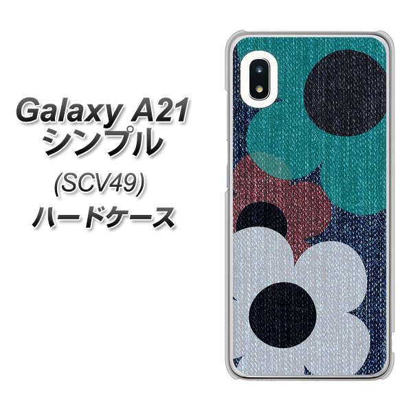 au ギャラクシーA21 シンプル SCV49 高画質仕上げ 背面印刷 ハードケース【EK869 ルーズフラワーinデニム風】