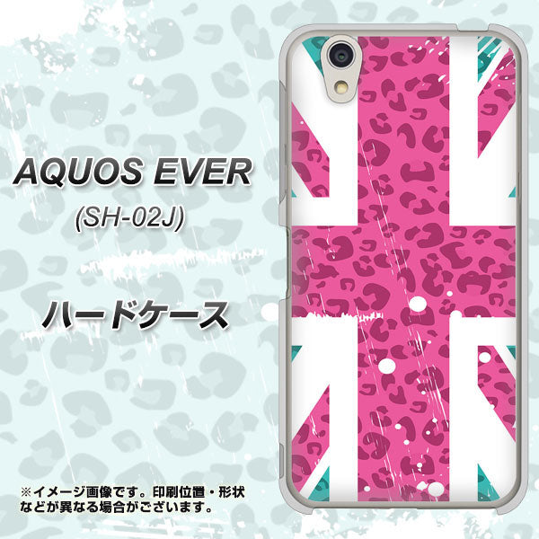 docomo アクオスエバー SH-02J 高画質仕上げ 背面印刷 ハードケース【SC807 ユニオンジャック ピンクヒョウ柄】