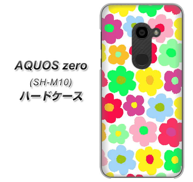 simフリー アクオスゼロ SH-M10 高画質仕上げ 背面印刷 ハードケース【758 ルーズフラワーカラフル】