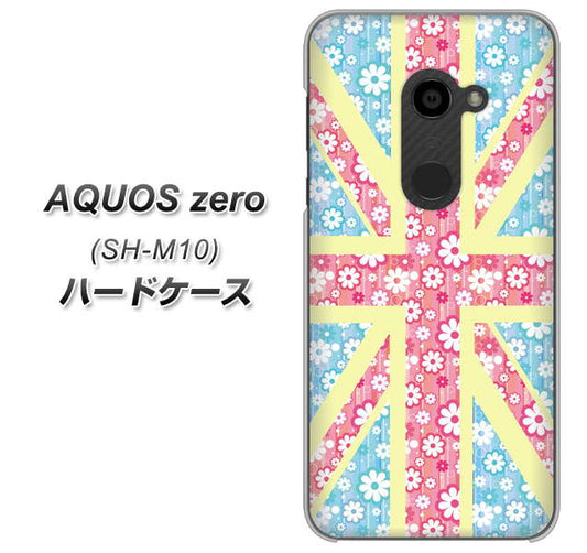 simフリー アクオスゼロ SH-M10 高画質仕上げ 背面印刷 ハードケース【EK895 ユニオンジャックパステルフラワー】