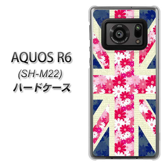 SIMフリー アクオスR6 SH-M22 高画質仕上げ 背面印刷 ハードケース【EK894 ユニオンジャックフラワー】