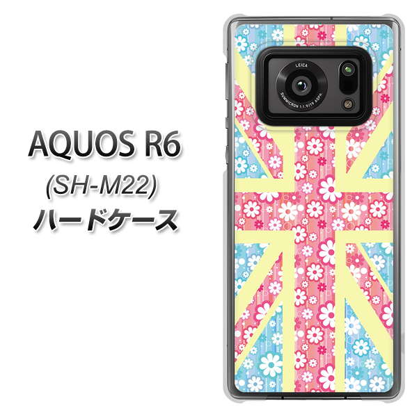 SIMフリー アクオスR6 SH-M22 高画質仕上げ 背面印刷 ハードケース【EK895 ユニオンジャックパステルフラワー】