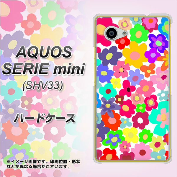 au アクオス セリエ ミニ SHV33 高画質仕上げ 背面印刷 ハードケース【782 春のルーズフラワーWH】