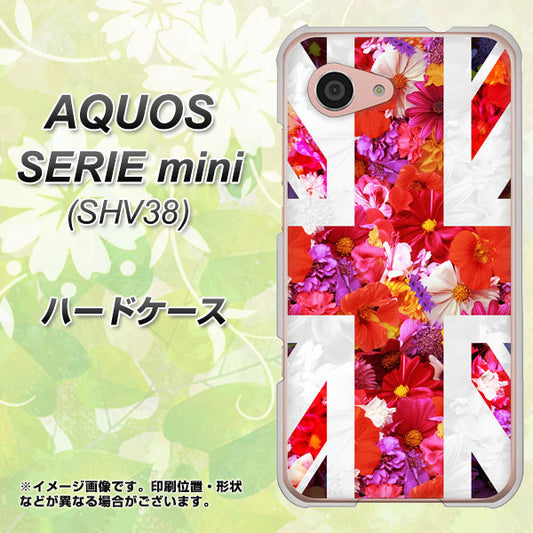 au アクオス セリエ ミニ SHV38 高画質仕上げ 背面印刷 ハードケース【SC801 ユニオンジャック リアルフラワー】