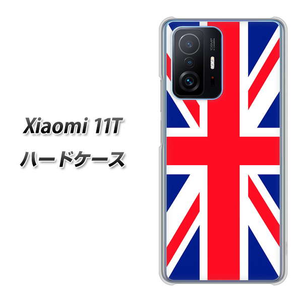 Xiaomi 11T 高画質仕上げ 背面印刷 ハードケース【200 イギリス (ユニオン・ジャック)】