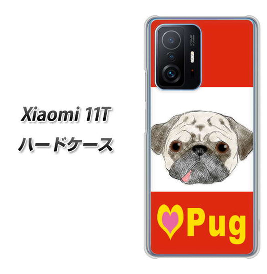 Xiaomi 11T 高画質仕上げ 背面印刷 ハードケース【YD856 パグ02】