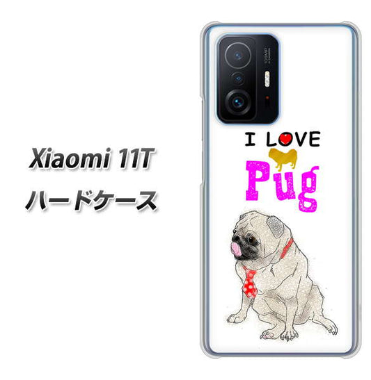 Xiaomi 11T 高画質仕上げ 背面印刷 ハードケース【YD858 パグ04】